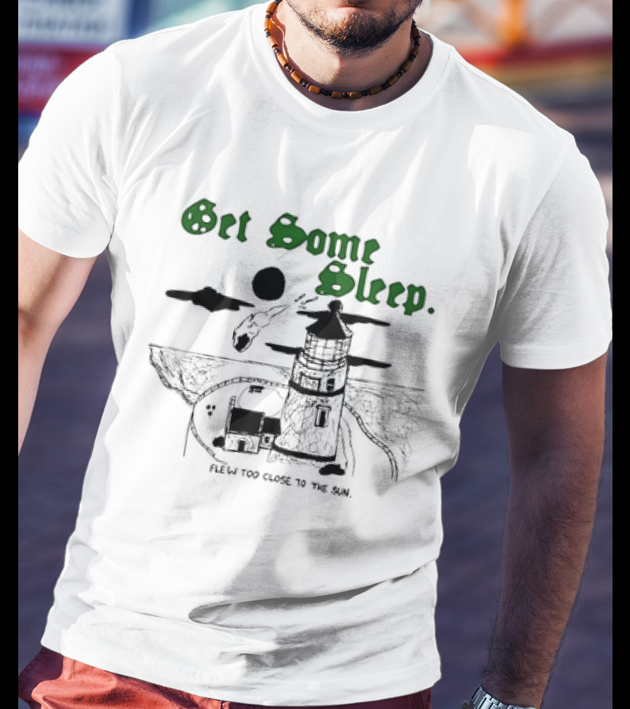 Get Some Sleep Flew Too Close To The Sun Lighthouse Scene T-Shirt