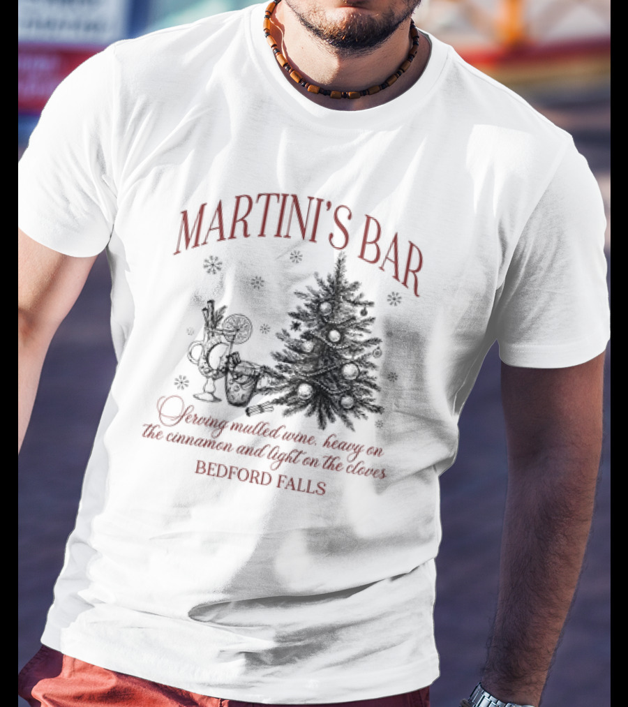 Martini's Bar Serving Mulled Wine Bedford Falls Christmas Tree T-Shirt