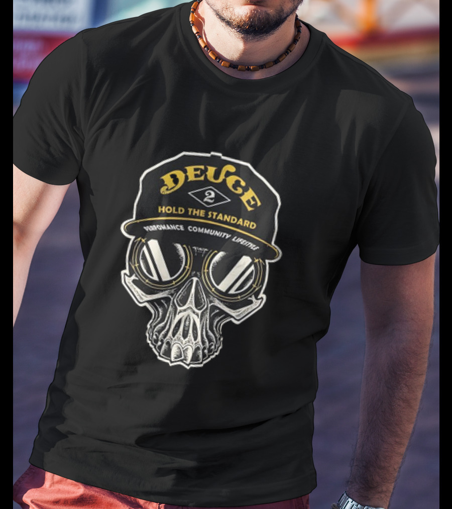 Deuce Hold The Standard Performance Community Lifestyle Skull T-Shirt