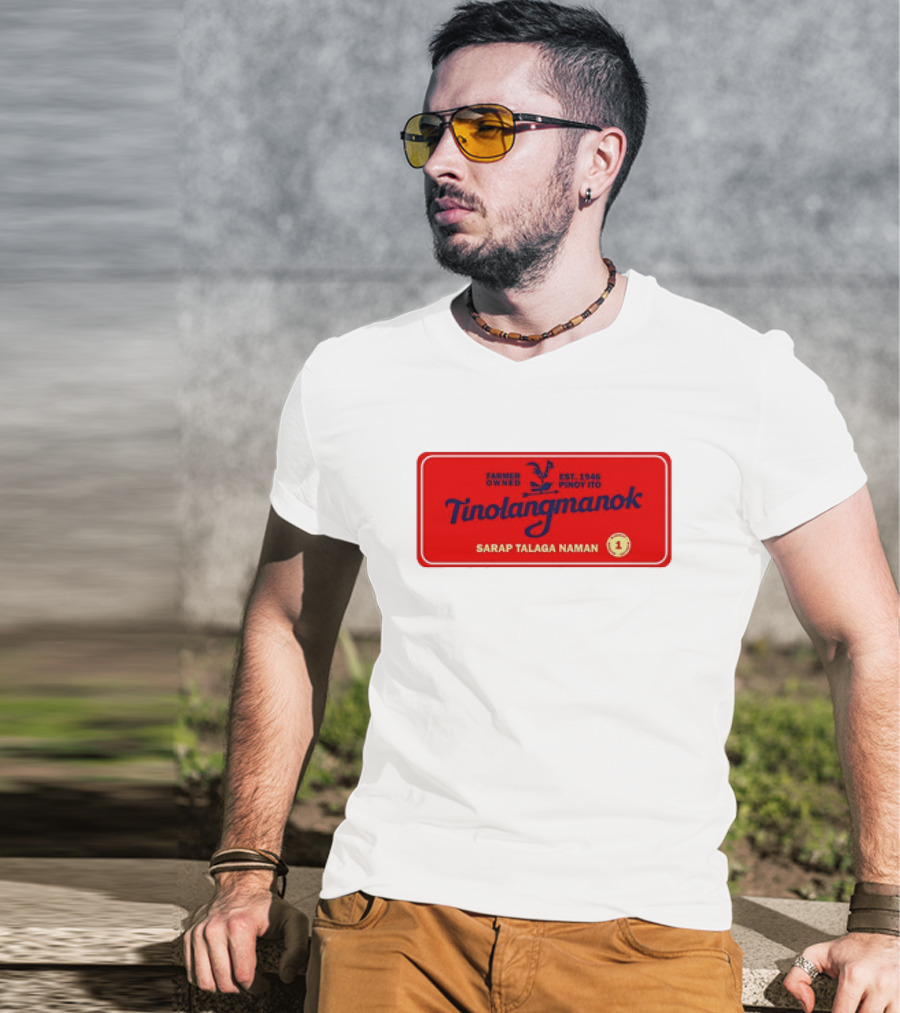 Farmer Owned Tinolang Manok Est. 1946 Pinoy Ito Sarap Talaga Naman T-Shirt