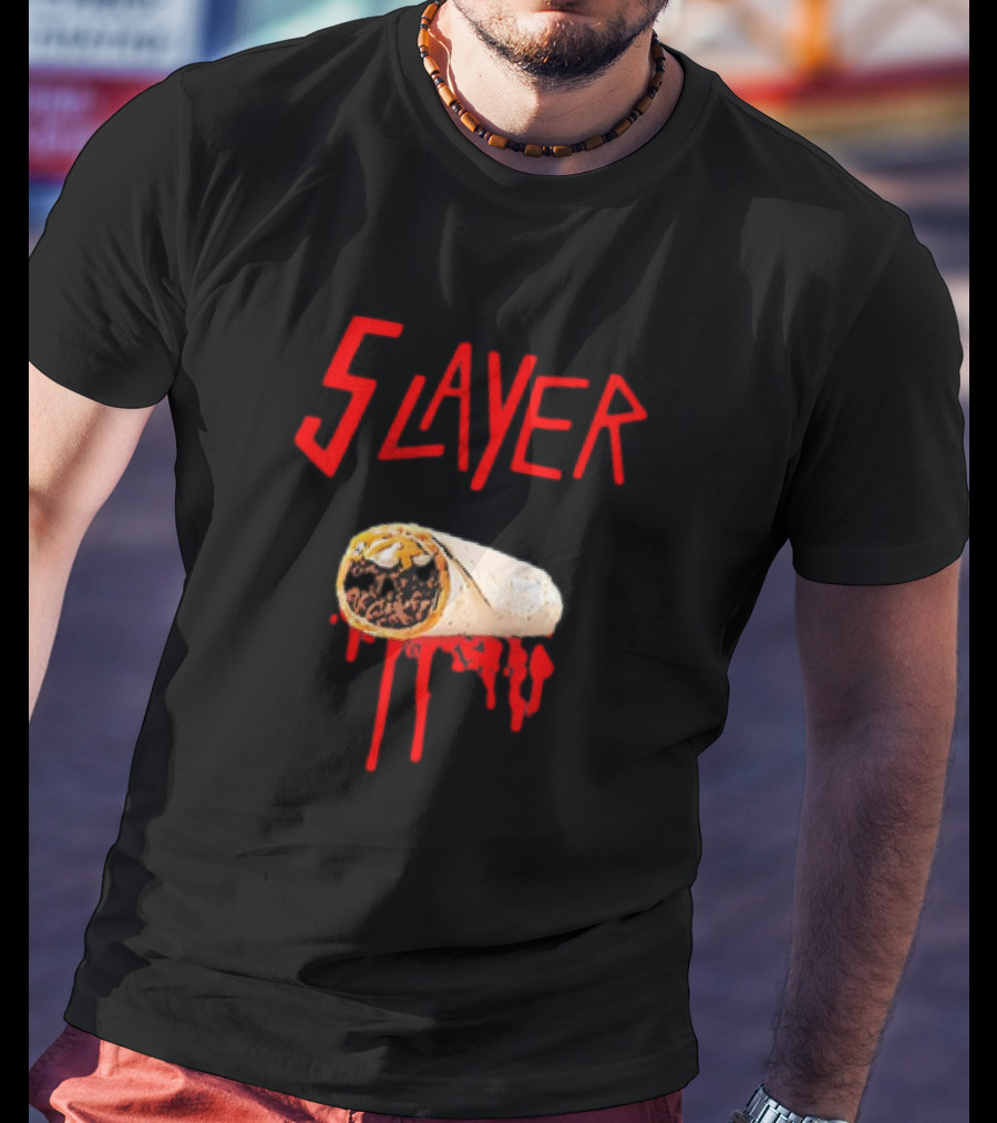 5 Layer Burrito Slayer Parody With Dripping T-Shirt