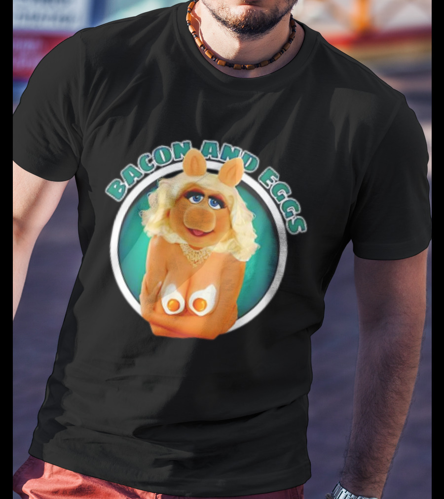 Bacon And Eggs Miss Piggy T-Shirt