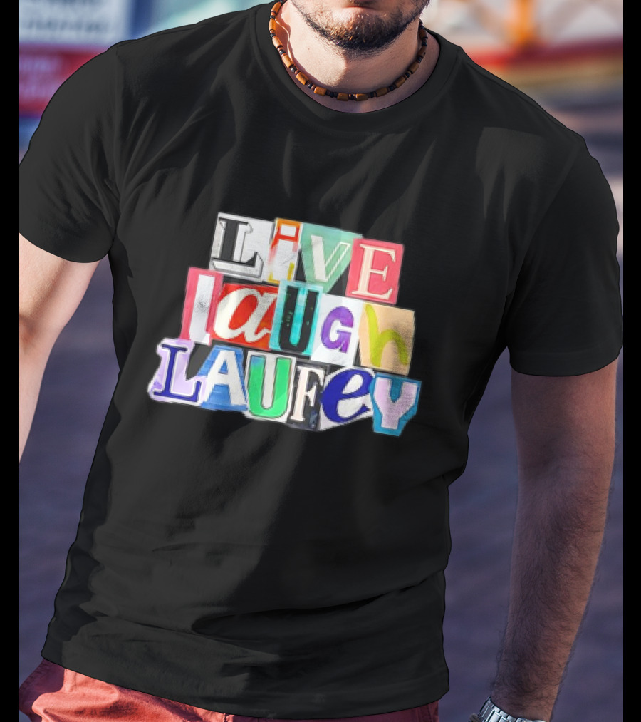 Live Laugh Laufey Letters Collage T-Shirt