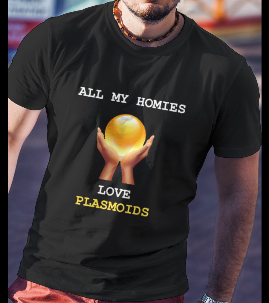 All My Homies Love Plasmoid Orb Classic Plasmoids T-Shirt