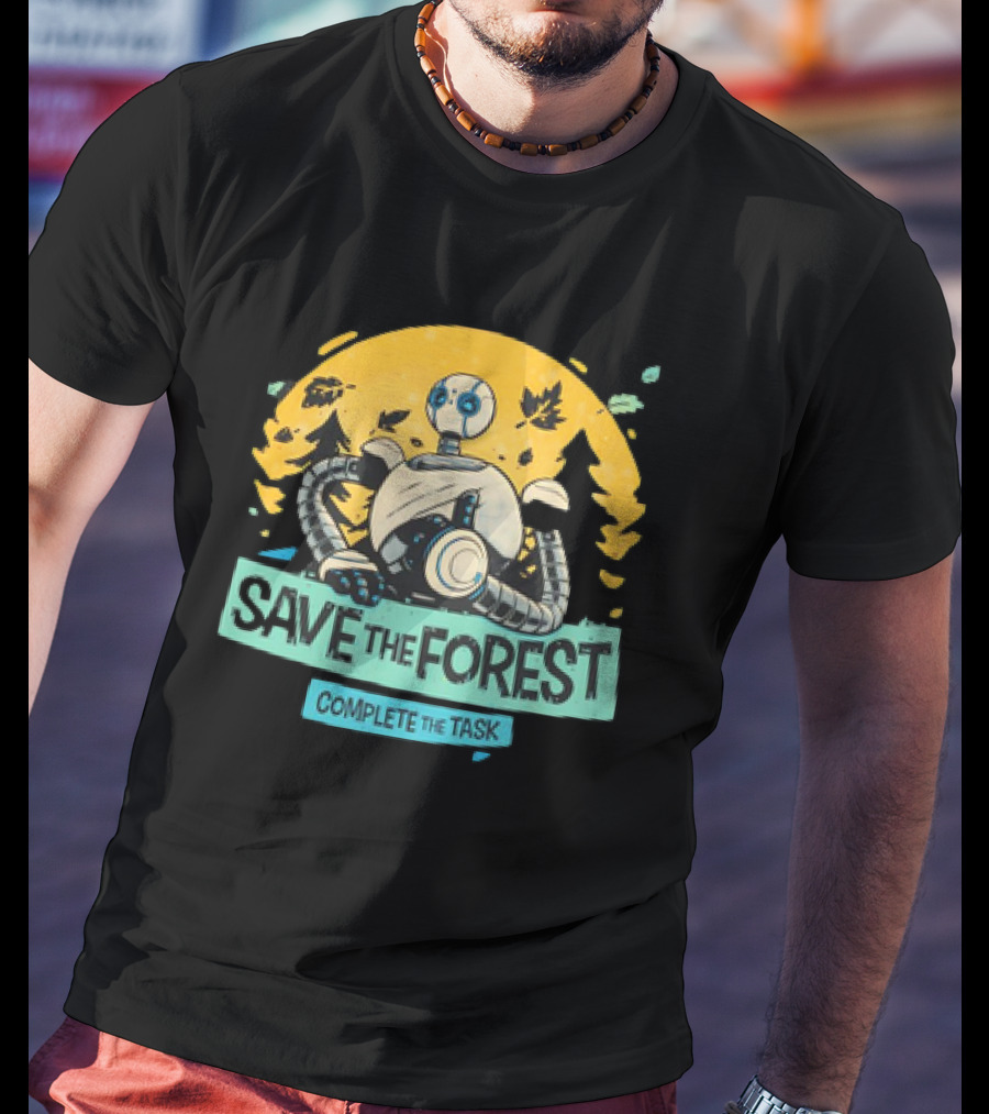 Save The Forest Complete The Task Roz The Wild Robots T-Shirt