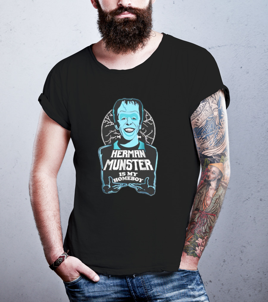 Herman Munster Is My Homeboy Iconic Character T-Shirt