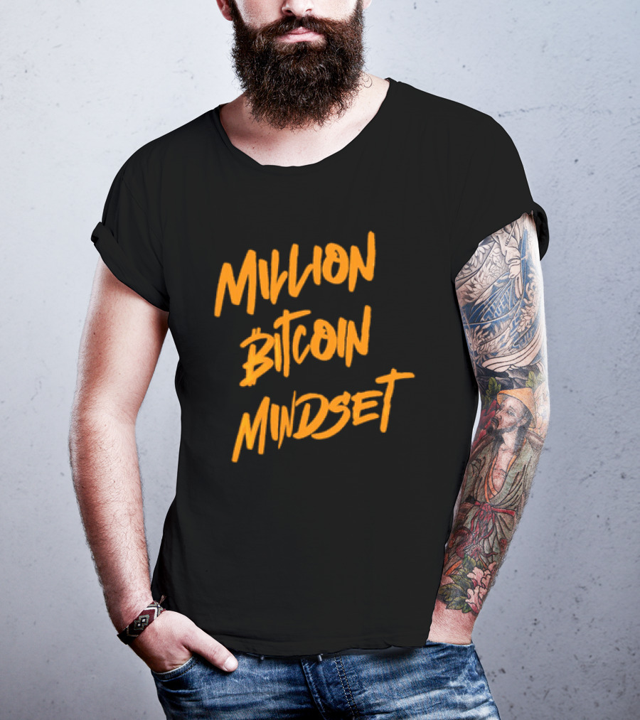 Million Bitcoin Mindset Cryptocurrency Vision T-Shirt