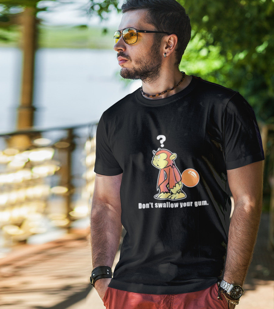 Don't Swallow Your Gum Curious Monkey With Bubbletail T-Shirt