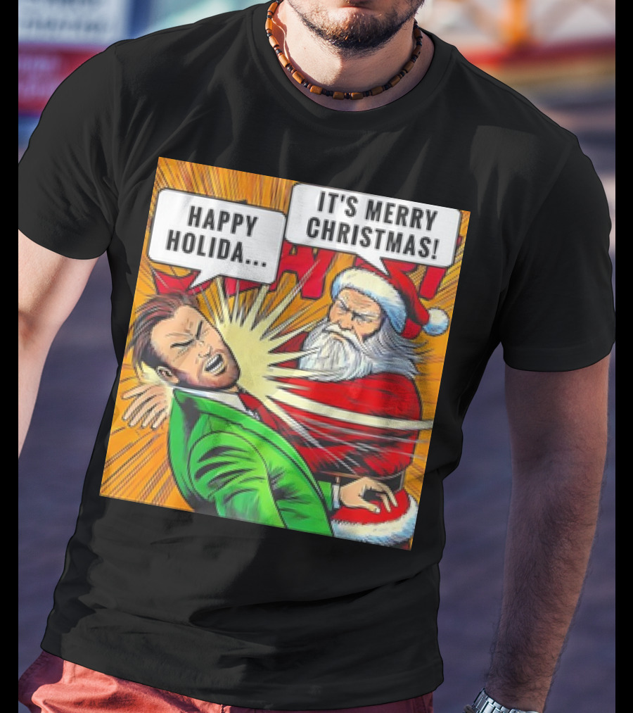 Santa Slap It's Merry Christmas Happy Holida T-Shirt