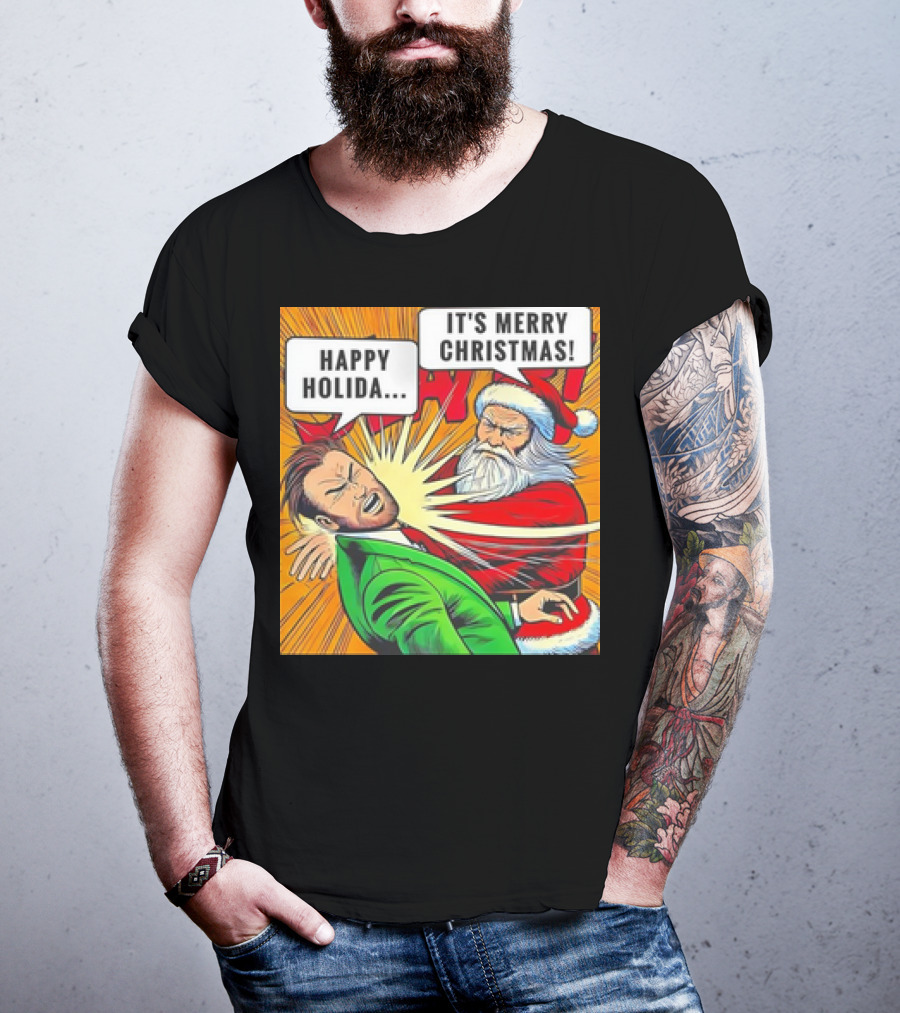 Santa Slap It's Merry Christmas Happy Holida T-Shirt