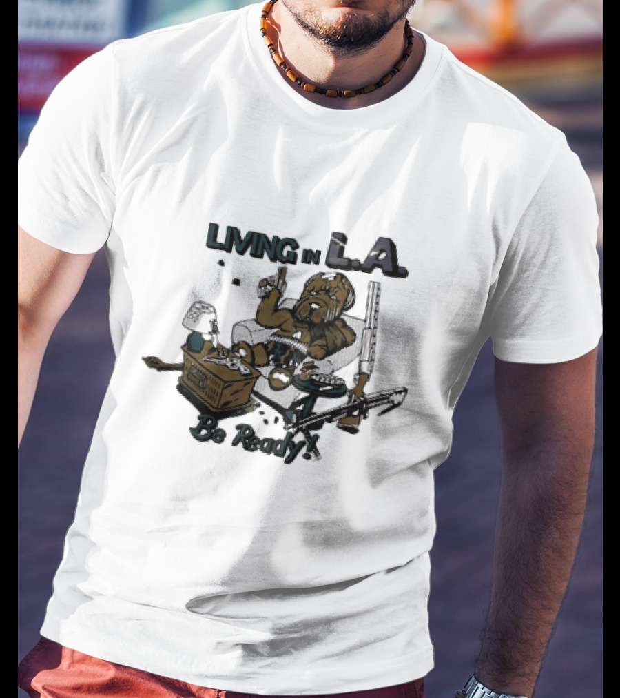 Living In L.A. Be Ready Dog With Gun T-Shirt