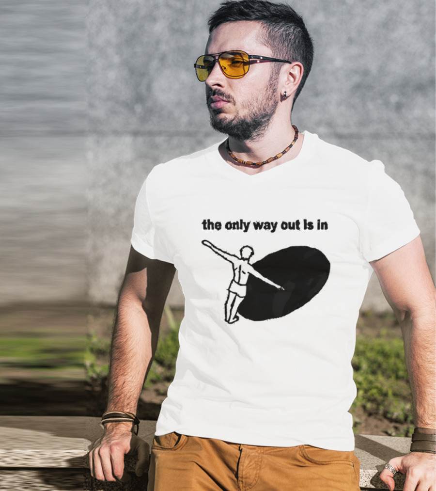 The Only Way Out Is In With Figure Entering Black Hole T-Shirt