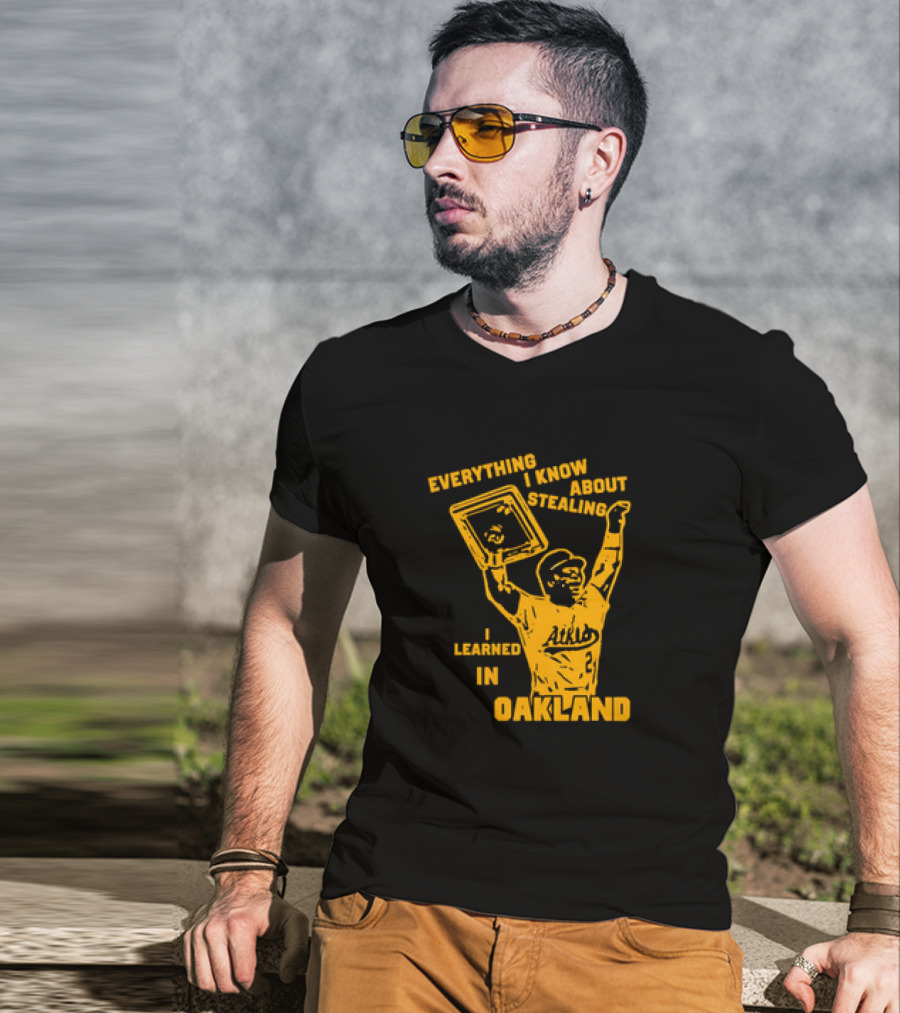 Everything I Know About Stealing I Learned In Oakland Athletics Player Victory Pose T-Shirt