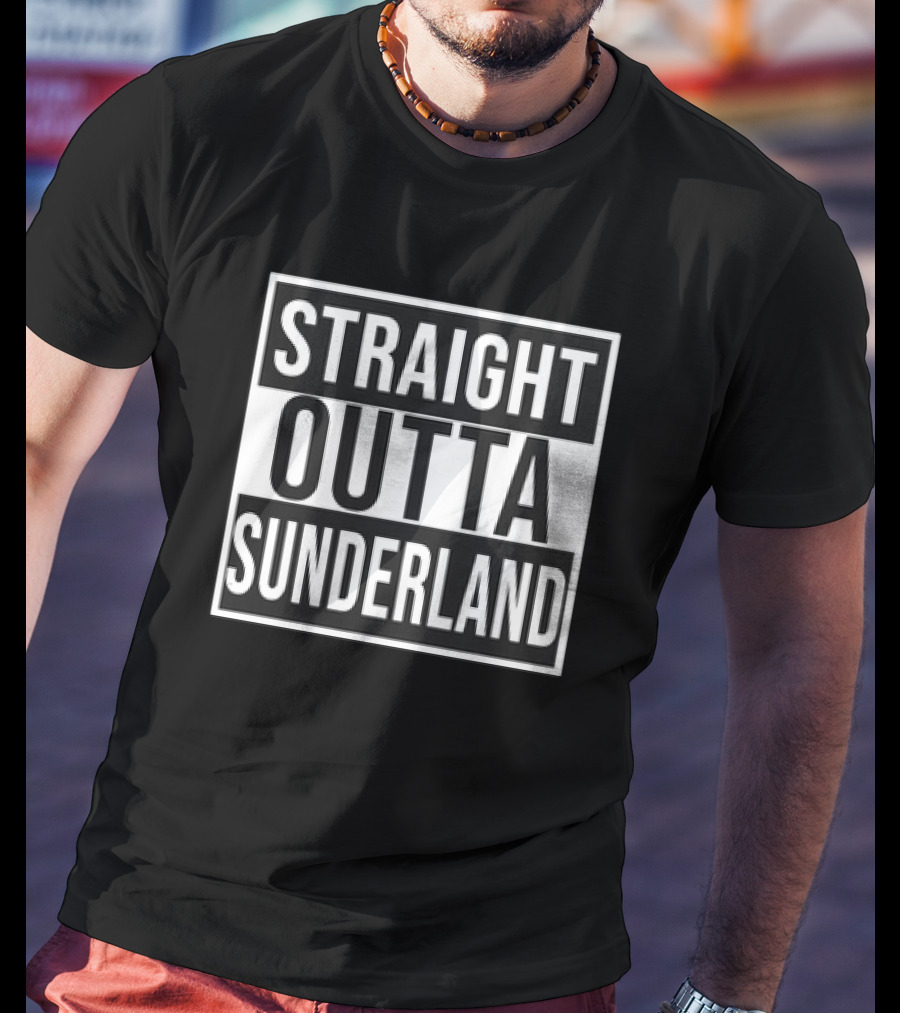Straight Outta Sunderland Block Letter Text T-Shirt