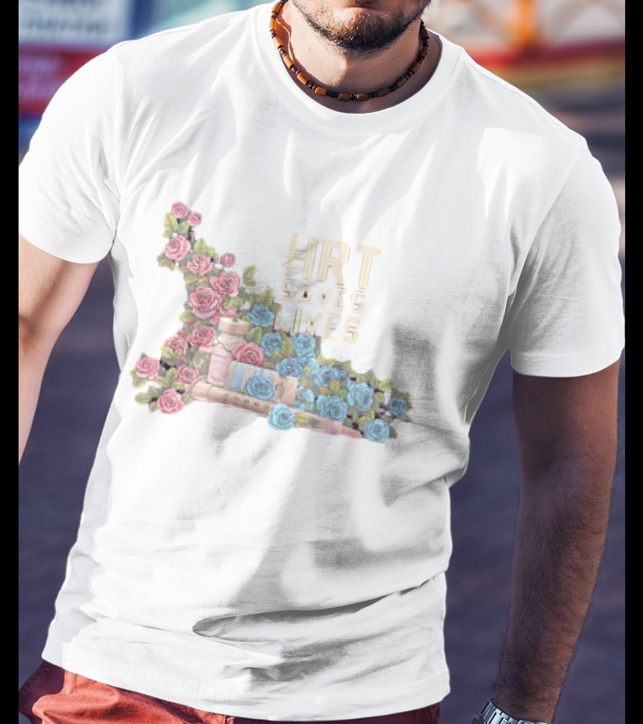 HRT Saves Lives Floral Design With Pink And Blue Roses And Medical Supplies T-Shirt