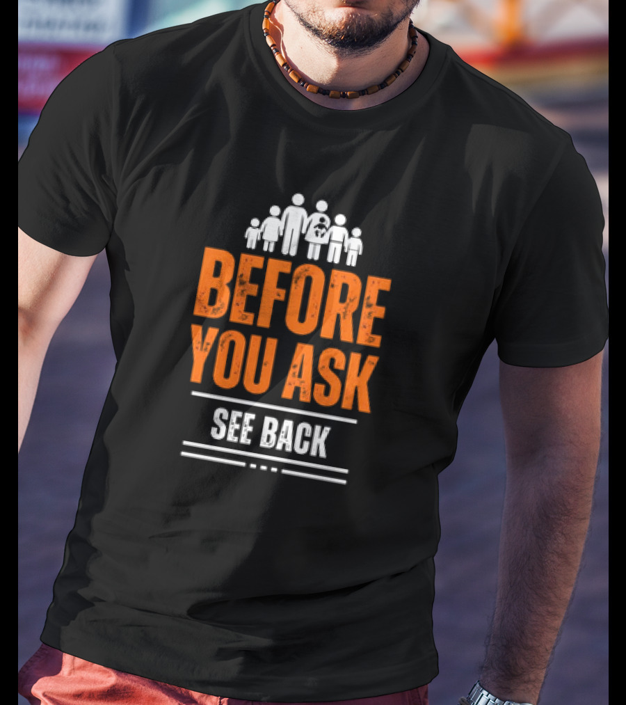 Before You Ask See Back Family Icons T-Shirt