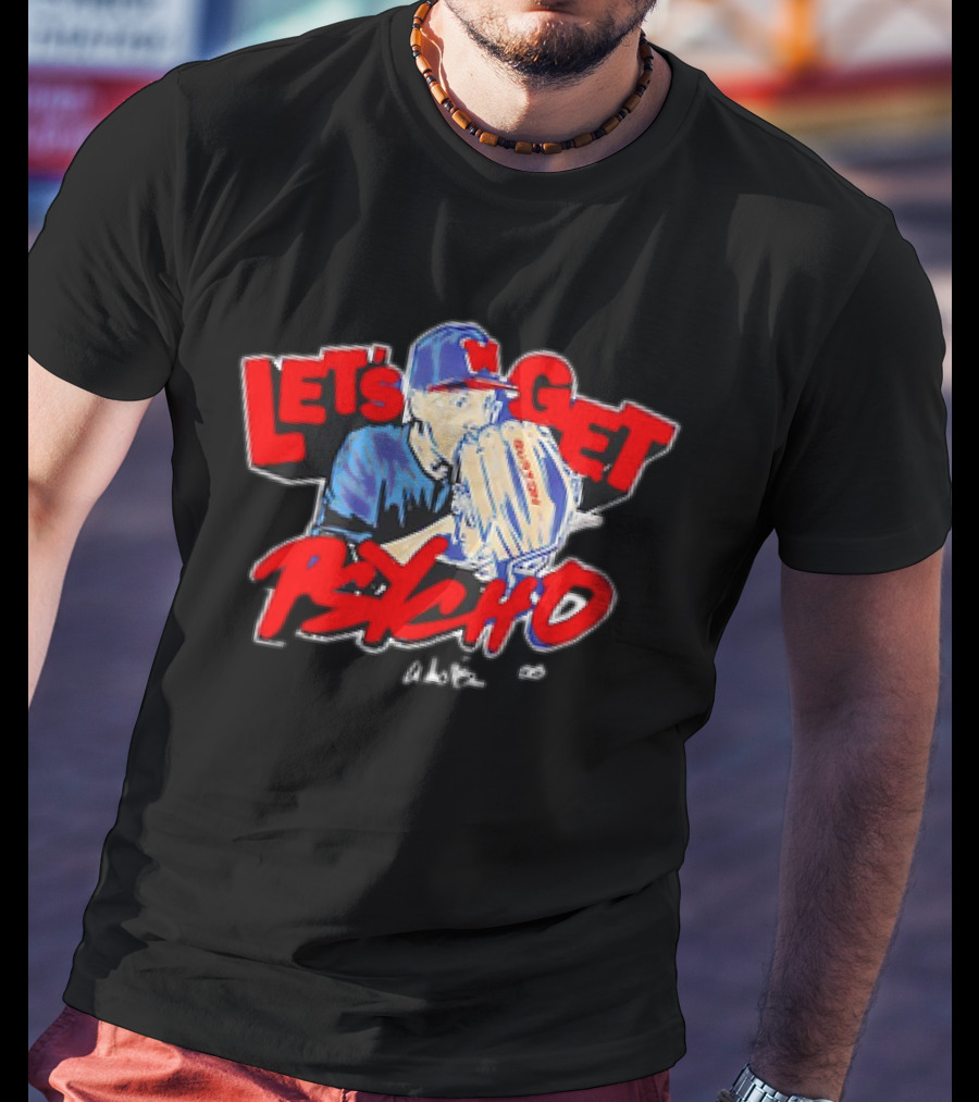 Let's Get Psycho Baseball Vintage Pitcher MLB T-Shirt