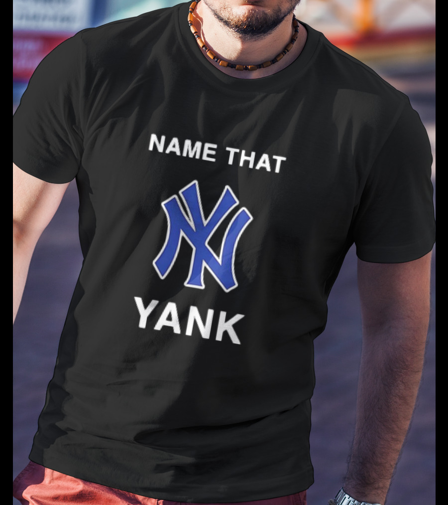 Name That Yank New York Yankees T-Shirt