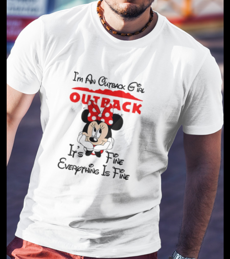 Minnie Mouse I'm An Outback Girl It's Fine Everything Is Fine T-Shirt