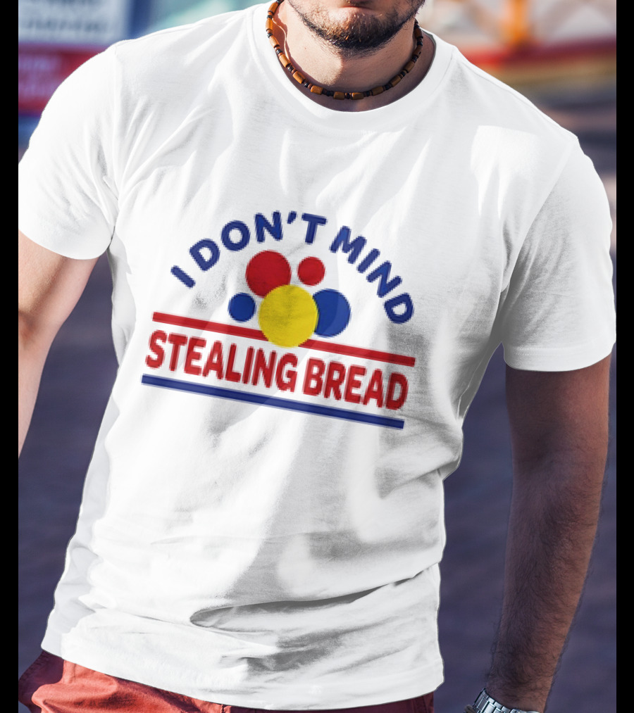 I Don’t Mind Stealing Bread Logo Parody With Primary Colored Circles T-Shirt