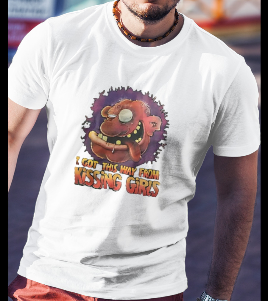 I Got This Way From Kissing Girls Grotesque Cartoon Face T-Shirt