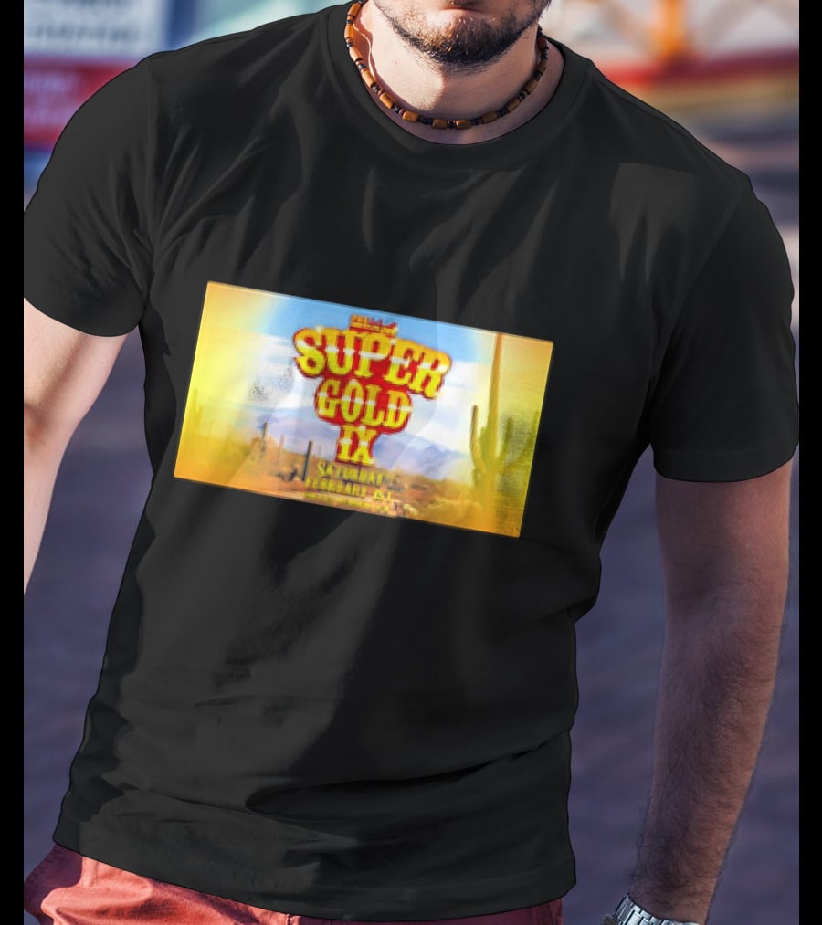 Super Gold IX Saturday February 29 Desert Sunset Event T-Shirt