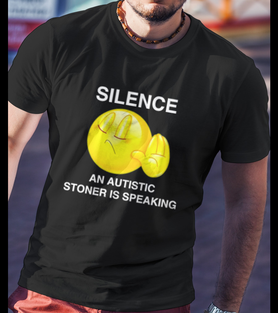Silence Emoji With Hand Gesture An Autistic Stoner Is Speaking T-Shirt