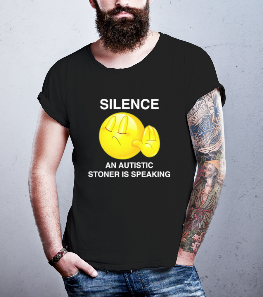 Silence Emoji With Hand Gesture An Autistic Stoner Is Speaking T-Shirt