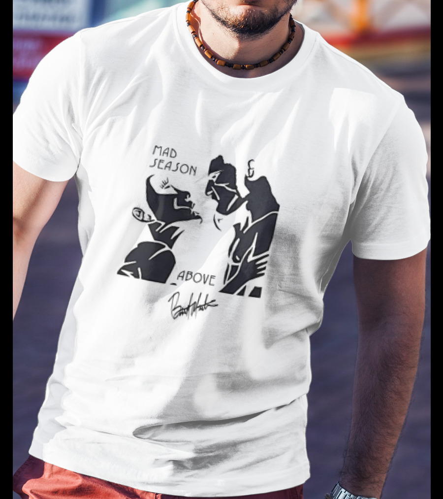 Mad Season Above Artwork By Barrett Martin T-Shirt