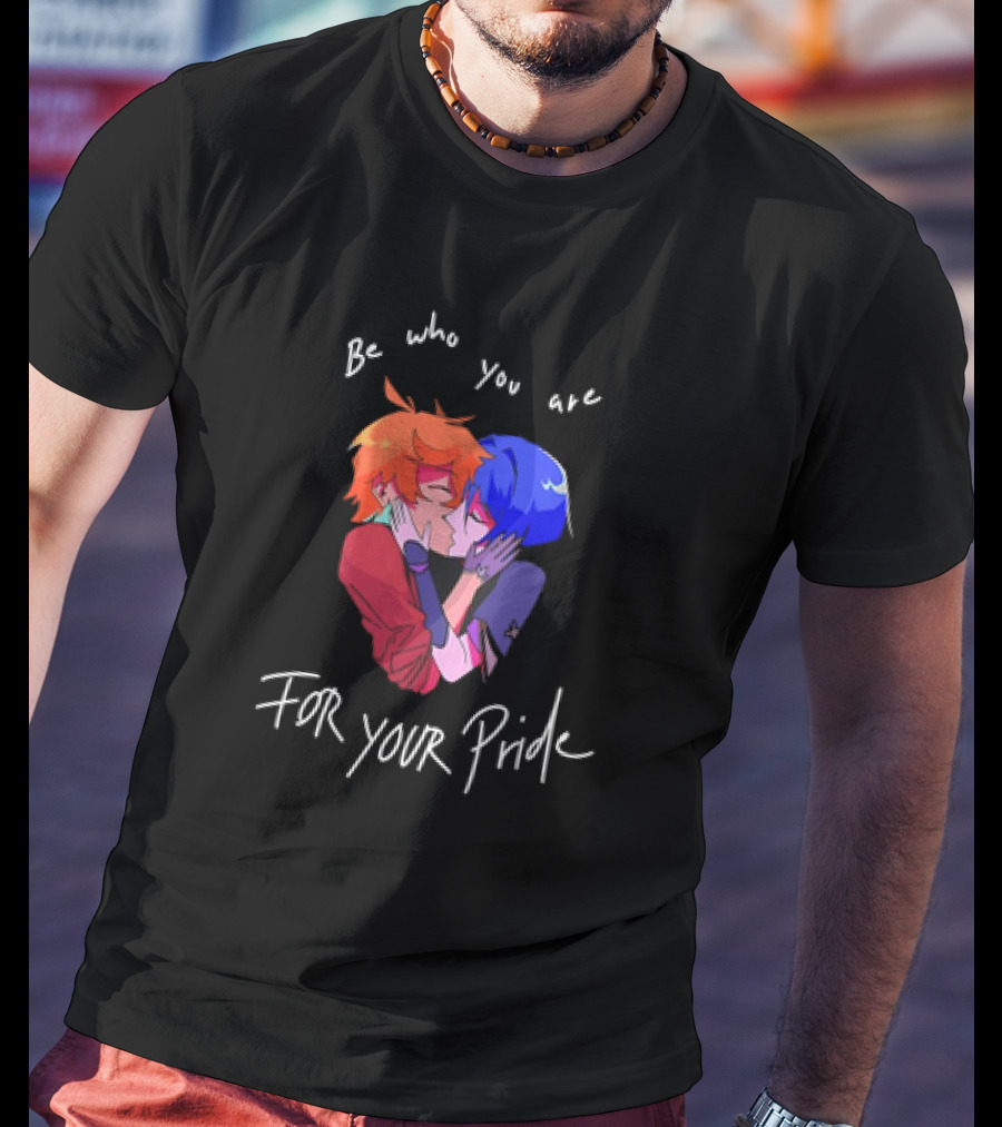 Be Who You Are For Your Pride Classic T-Shirt