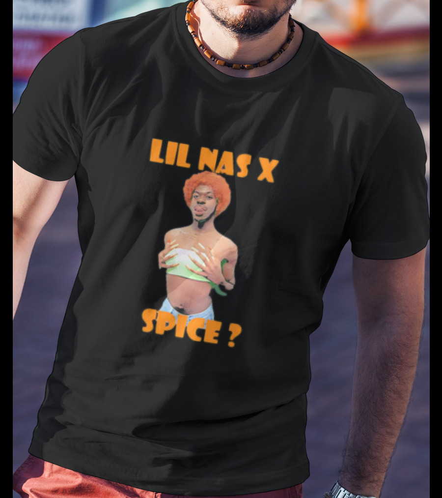 LIL NAS X SPICE ? T-Shirt