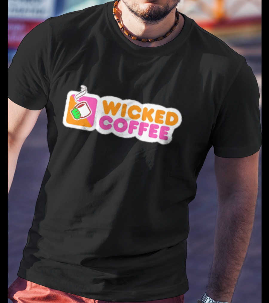 Wicked Coffee With Steaming Cup Emoji In Bold Pink And Orange Letters T-Shirt