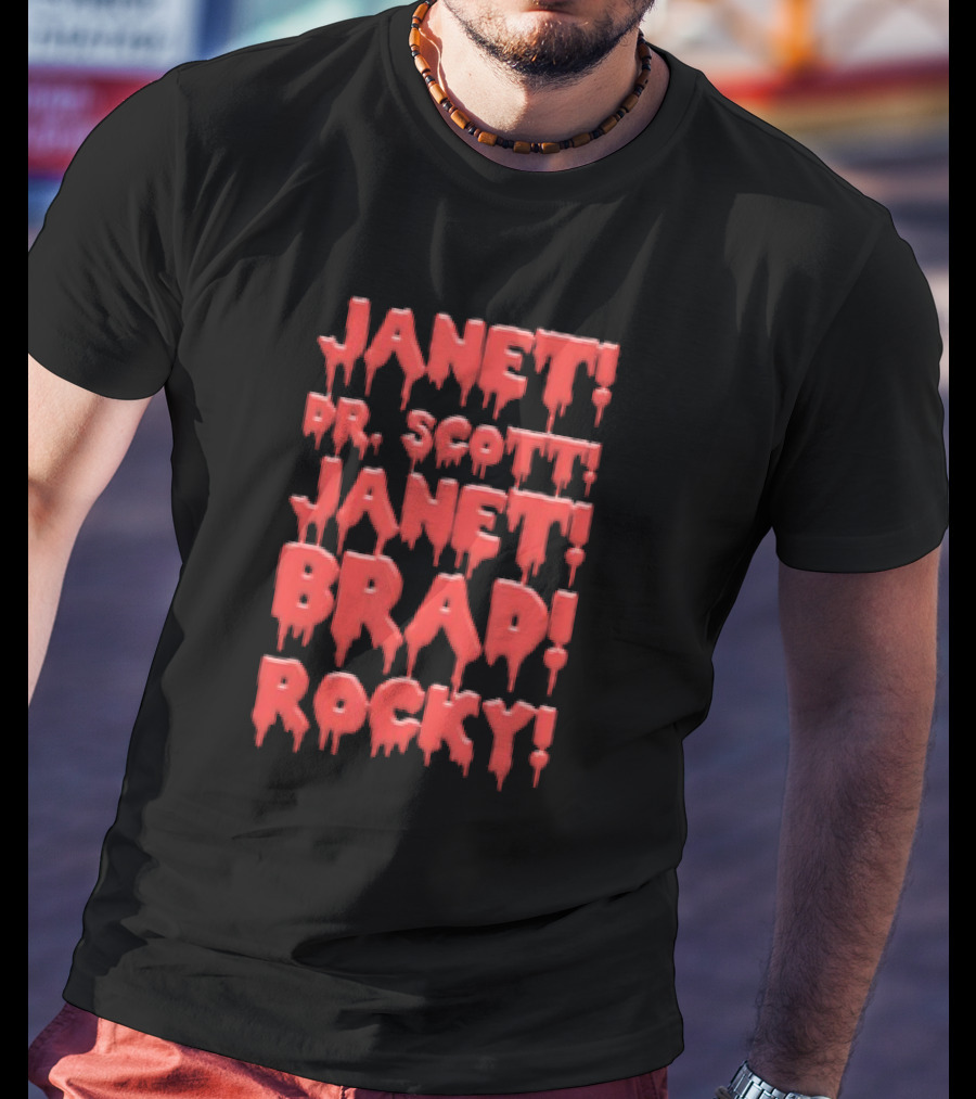Janet Dr. Scott Janet Brad Rocky Horror Cult Classic Text T-Shirt