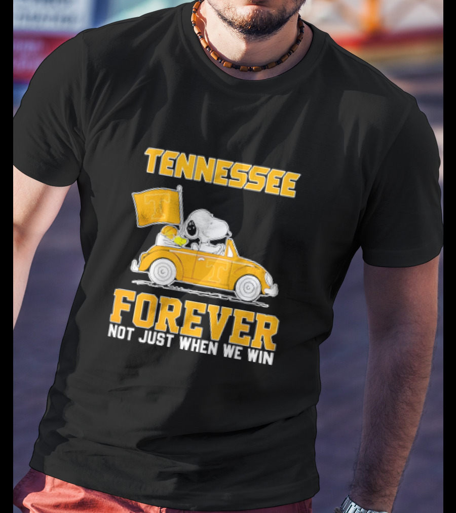 Tennessee Forever Snoopy And Woodstock Not Just When We Win T-Shirt
