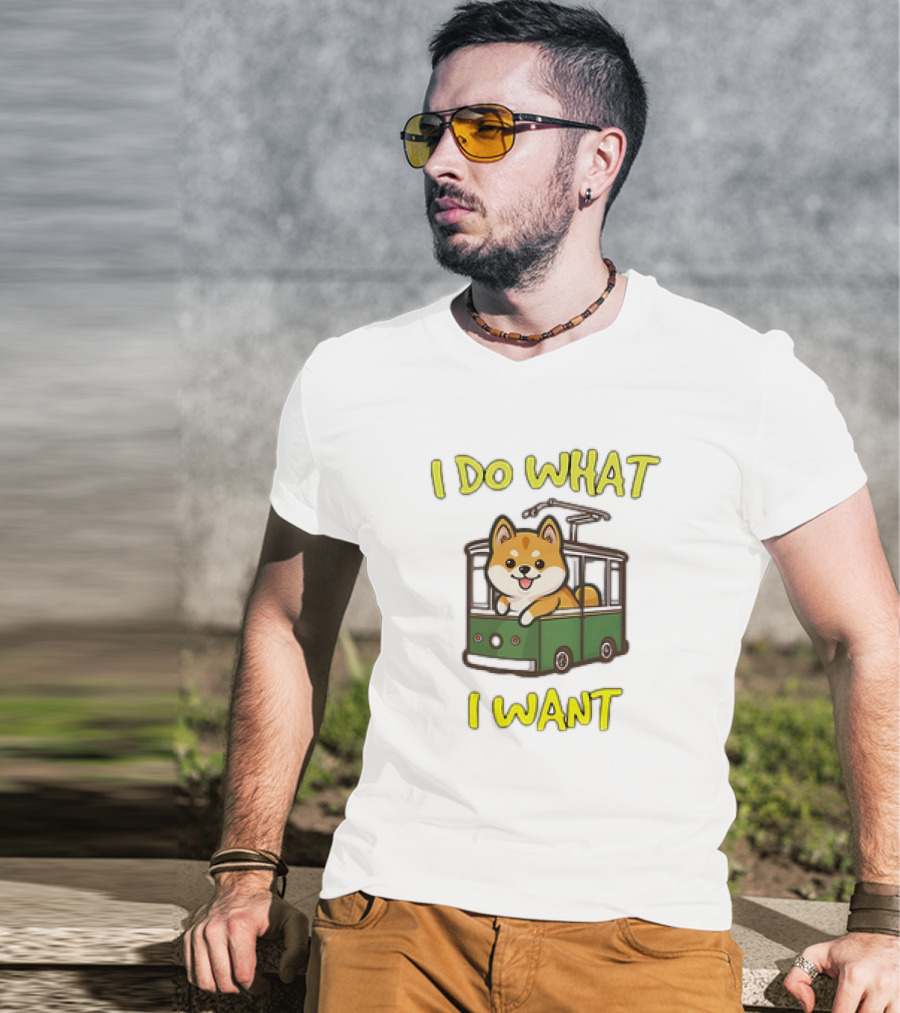 I Do What I Want Shiba Inu Riding A Green Trolley T-Shirt