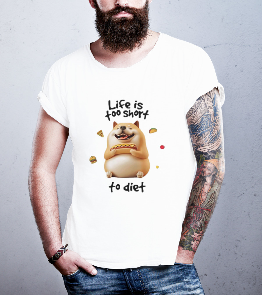 Shiba Inu Dog Enjoying Life Is Too Short To Diet Pizza Hotdog Burger Taco T-Shirt