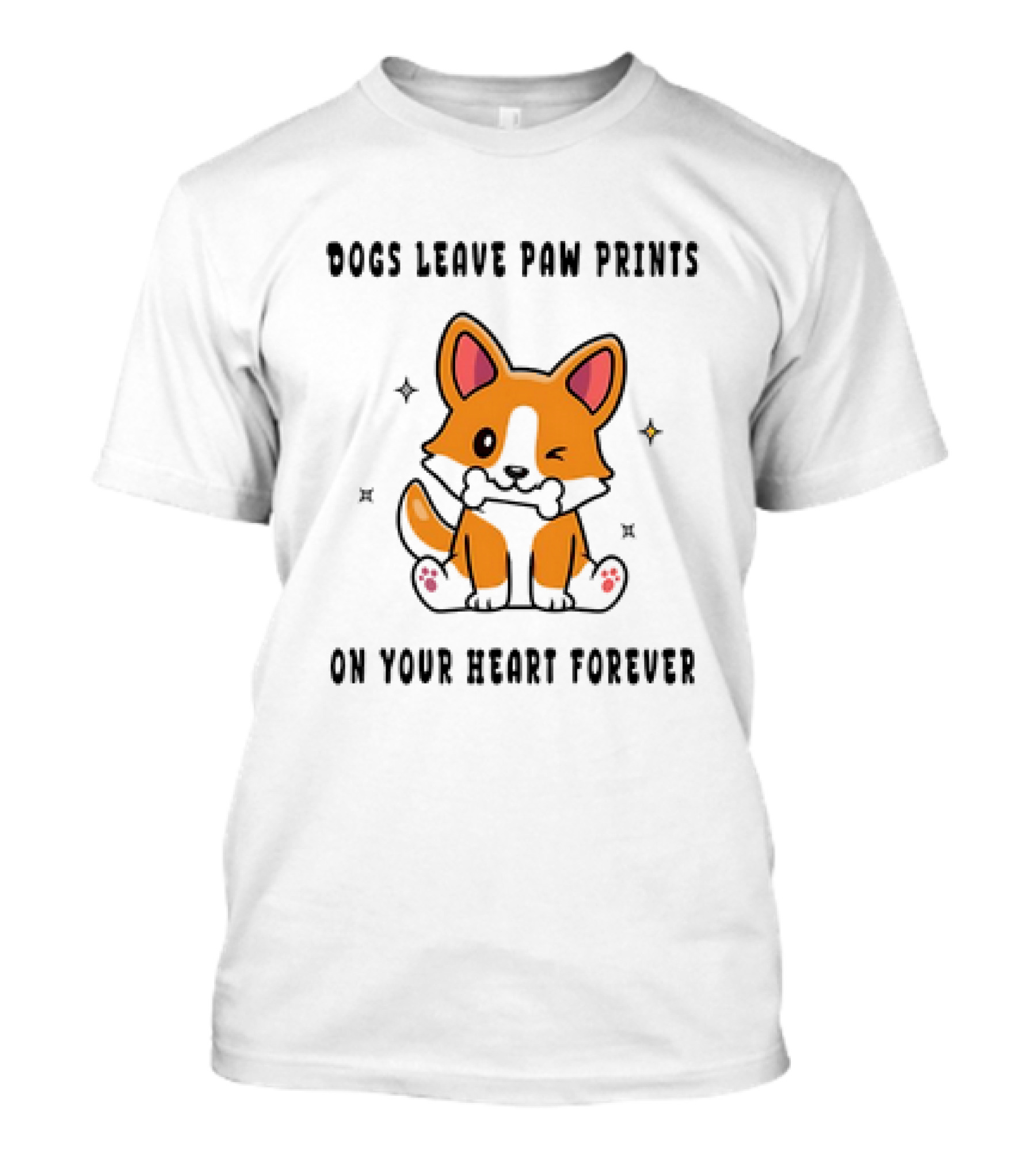 Dogs Leave Paw Prints on Your Heart Forever...T-Shirt 