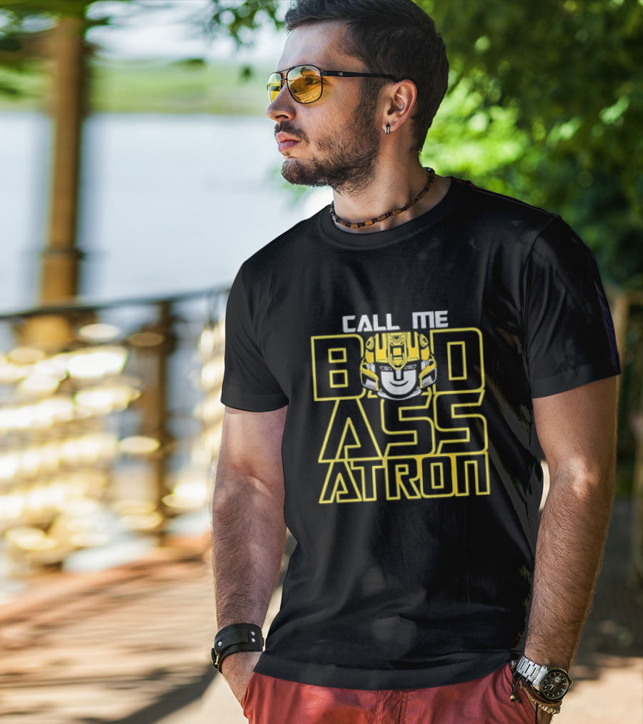 Call Me Badassatron Bumblebee Transformers Iconic Character T-Shirt