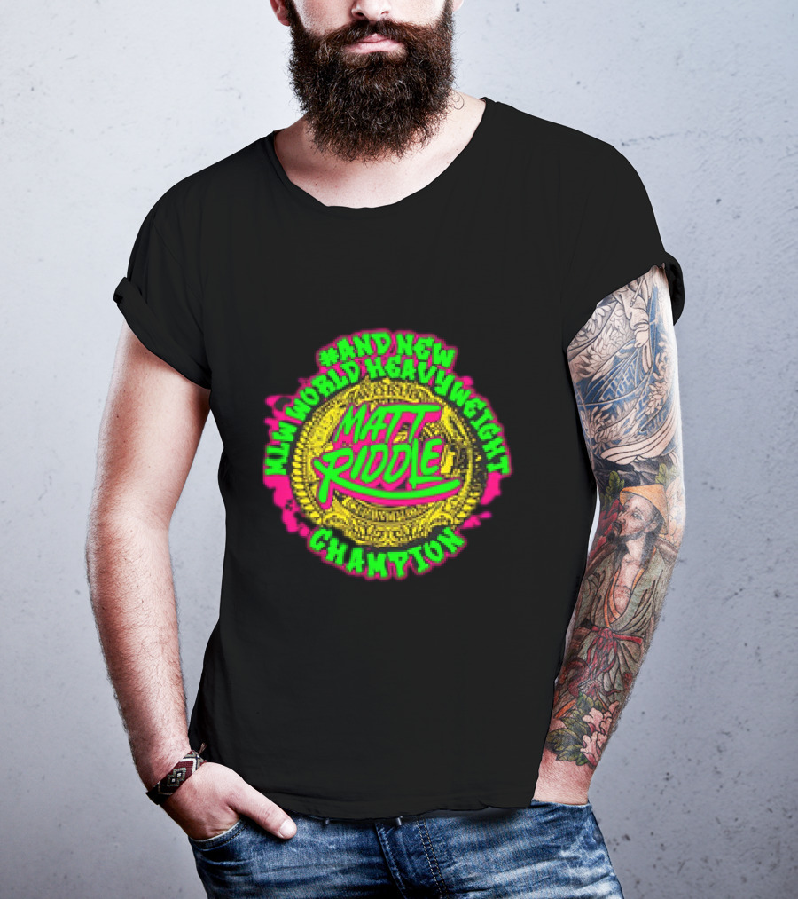 Matt Riddle And New World Heavyweight Champion T-Shirt