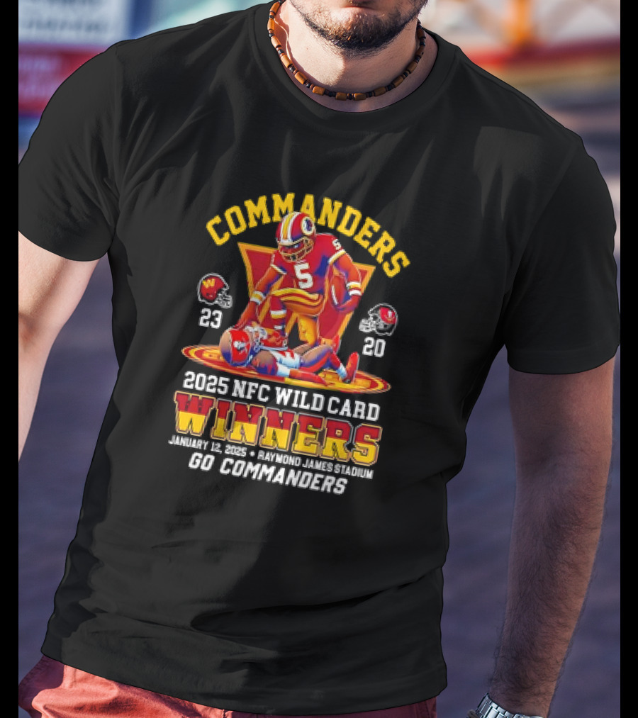 Commanders 2025 NFC Wild Card Winners January 12 Raymond James Stadium Go Commanders T-Shirt