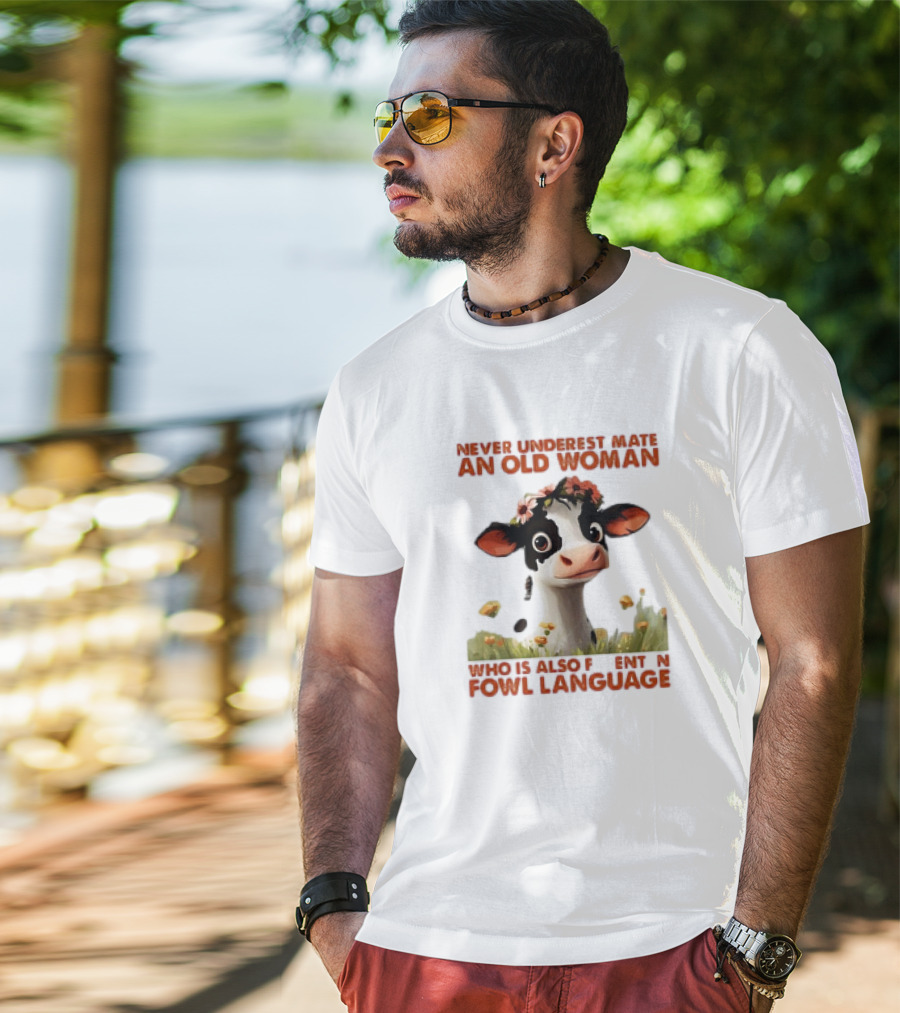 Never Underestimate An Old Woman Fluent In Fowl Language With Cow And Flowers T-Shirt