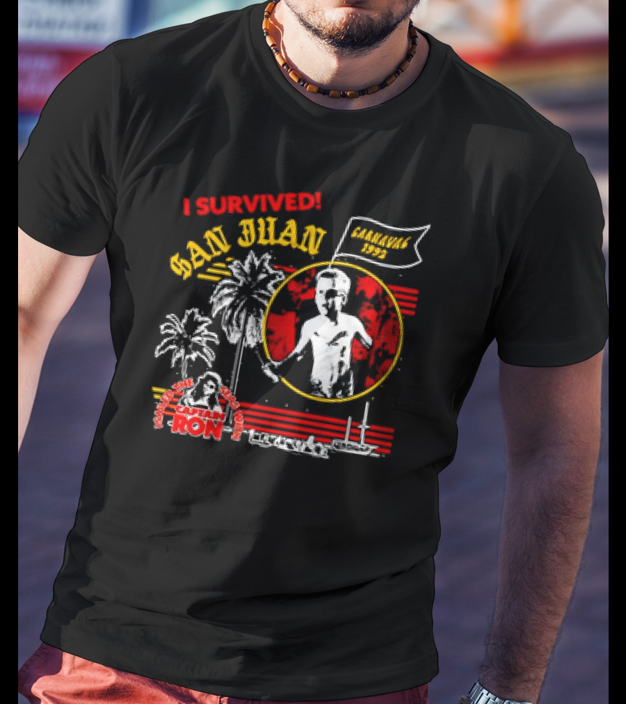 I Survived San Juan Carnaval 1992 Captain Ron Festival Palm Trees Ship Scene T-Shirt