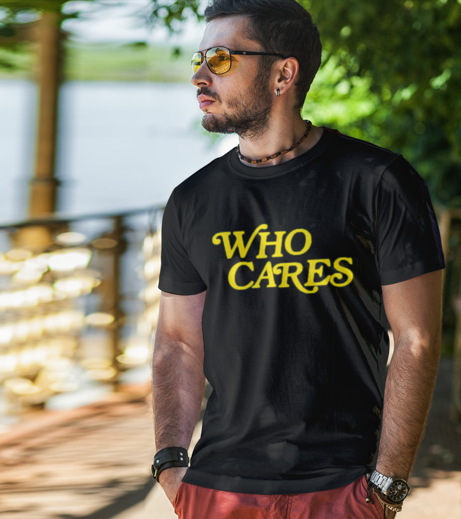 Tucker Kraft Who Cares T-Shirt