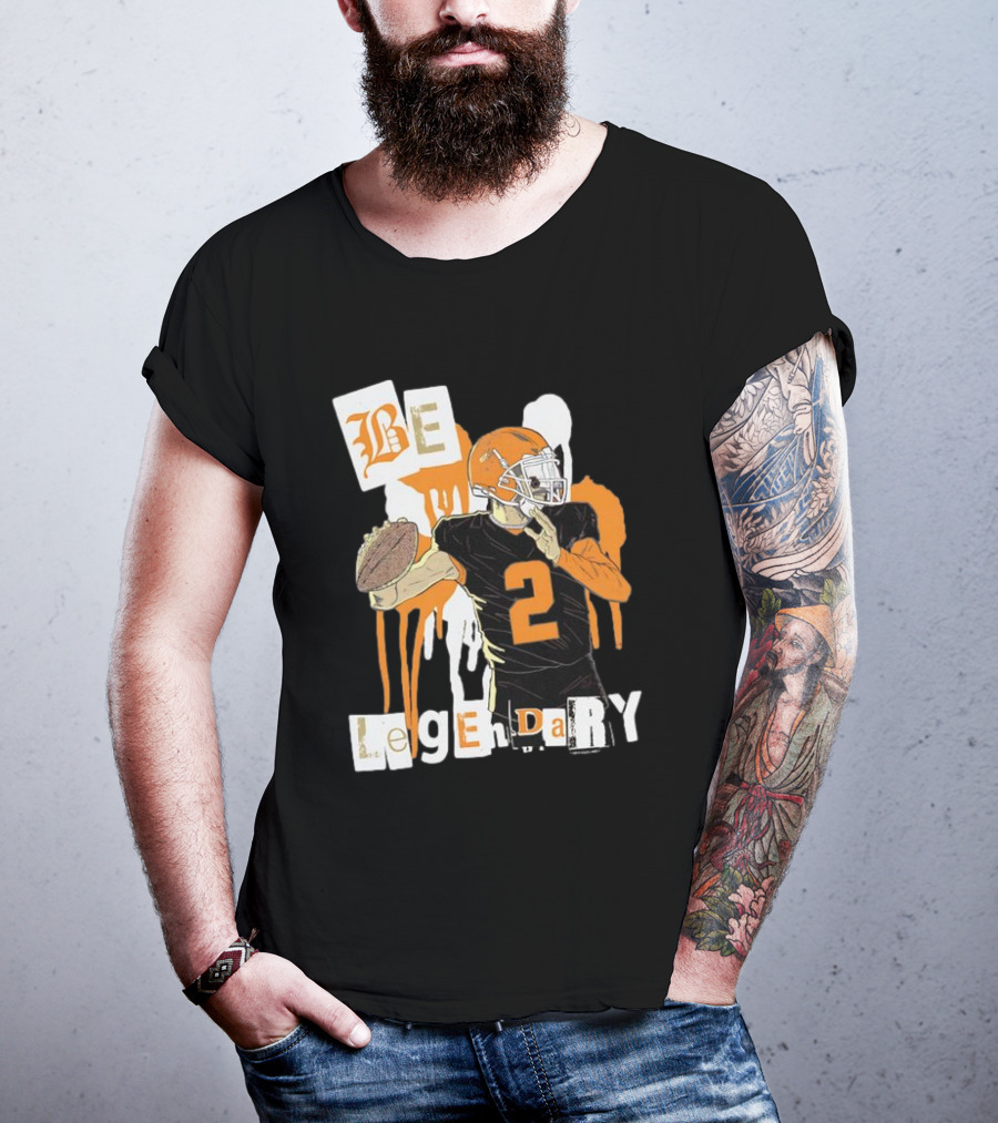 Be Legendary Cleveland Browns Football Player Number 2 T-Shirt