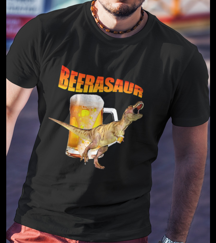 Beerasaur Dinosaur With Beer Ferocious Roar T-Shirt