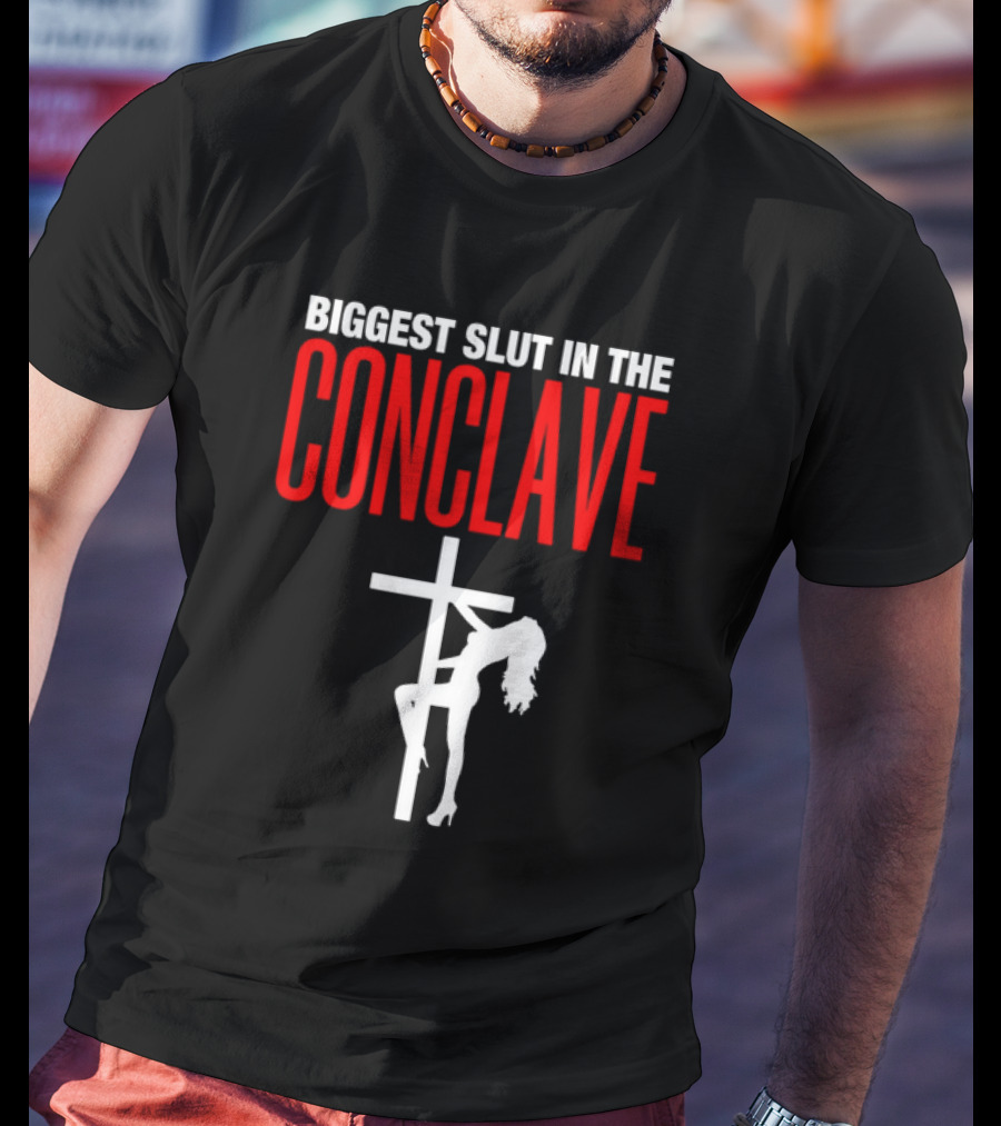 Biggest Slut In The Conclave Cross Silhouette T-Shirt