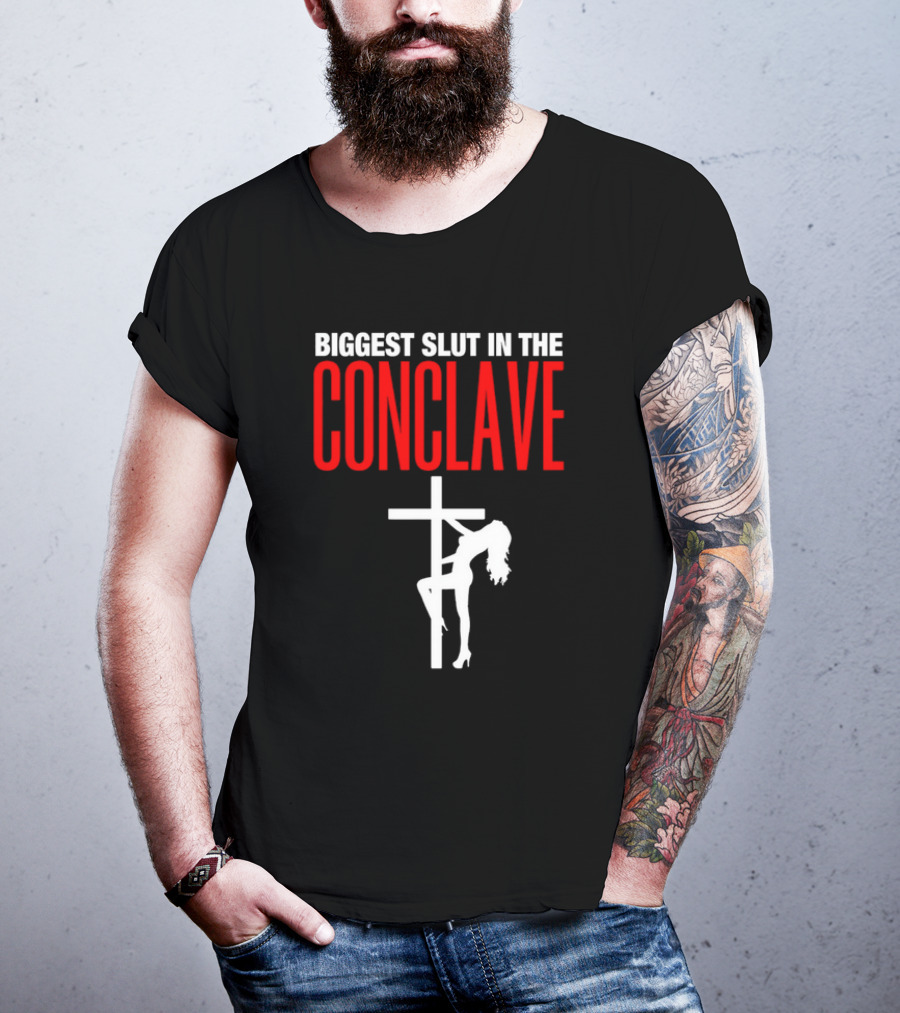 Biggest Slut In The Conclave Cross Silhouette T-Shirt