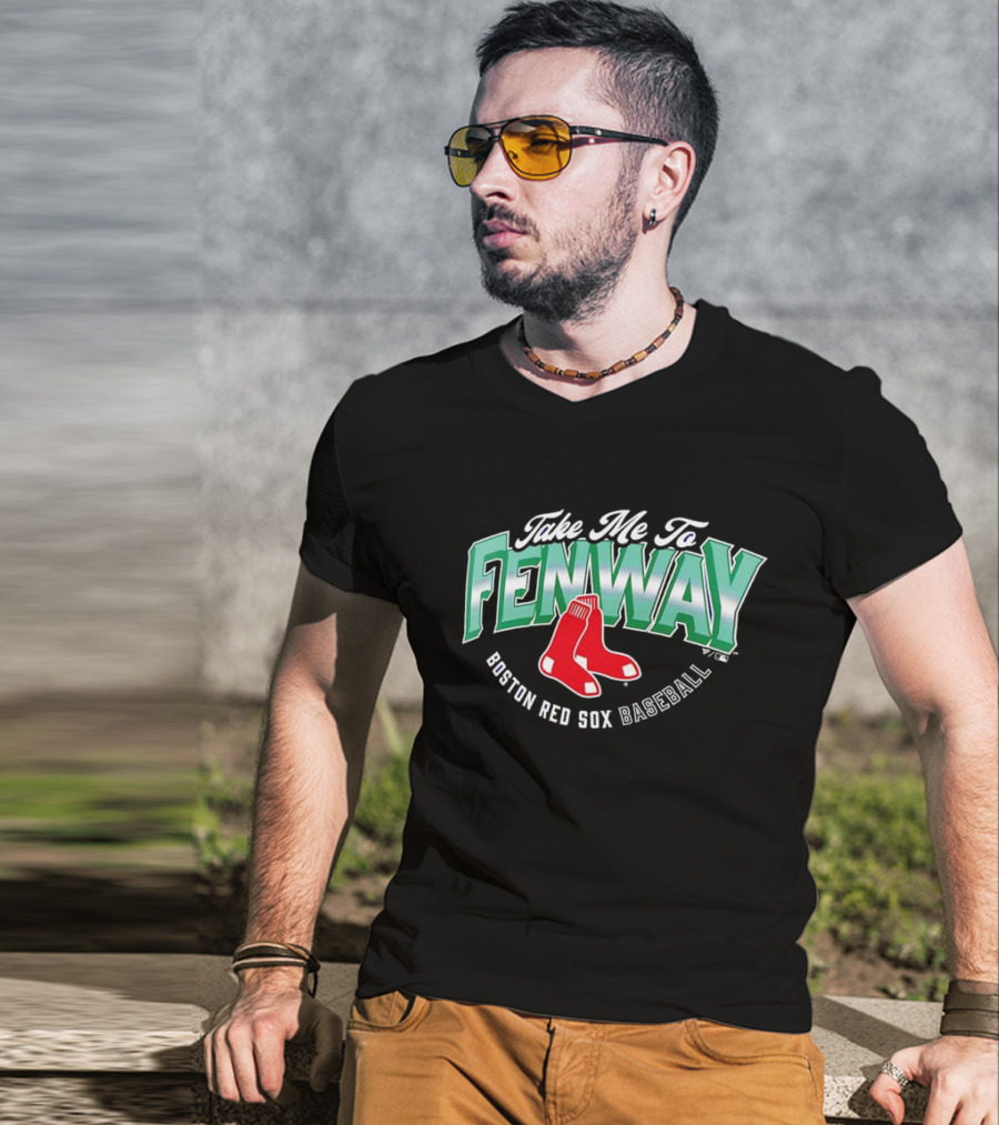 Take Me To Fenway Boston Red Sox Baseball T-Shirt