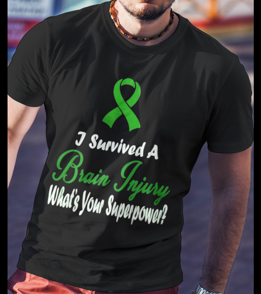 I Survived A Brain Injury What's Your Superpower? T-Shirt