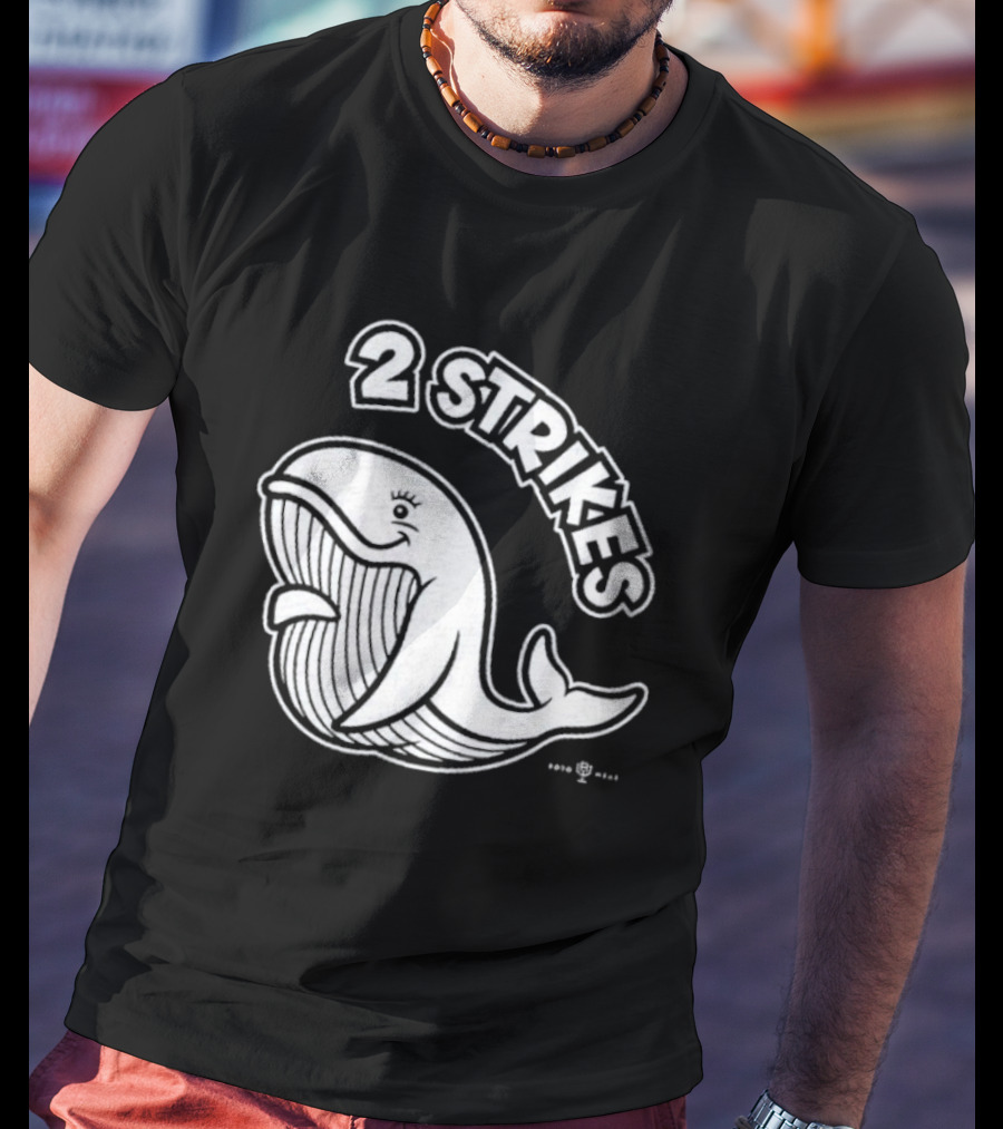 Bryan Hoch 2 Strikes Whale T-Shirt